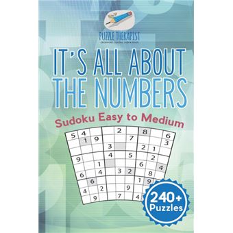 It's All About The Numbers Sudoku Easy To Medium + Puzzles - 1