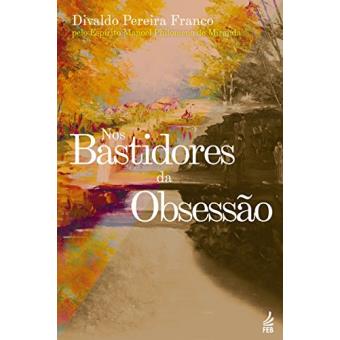 Nos Bastidores da Obsessão - 1