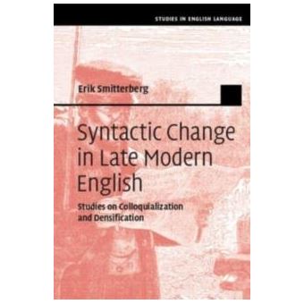 Syntactic Change In Late Modern English - 1