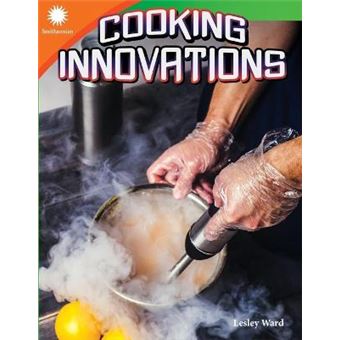 Cooking Innovations Smithsonian Informational Text Smithsonian Readers - 1