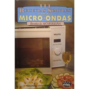 111 receitas simples para o micro-ondas. - 1