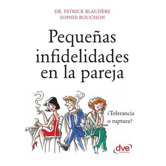 Pequeñas Infidelidades En La Pareja - 1
