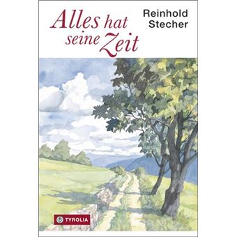 Alles hat seine Zeit | Reinhold Stecher - 1