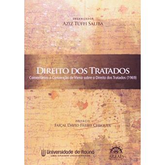 Direitos Dos Tratados. Comentários Á Convenção De Viena Sobre O Direito Dos Tratados - 1