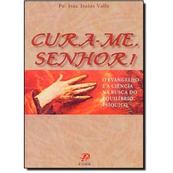 Cura-Me, Senhor! - 1