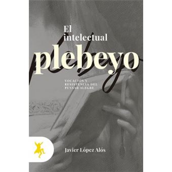Intelectual Plebeyo, El - 1