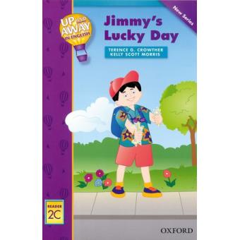 Up and Away Readers: Level 2: Jimmy's Lucky Day - Paperback - 2005 - 1