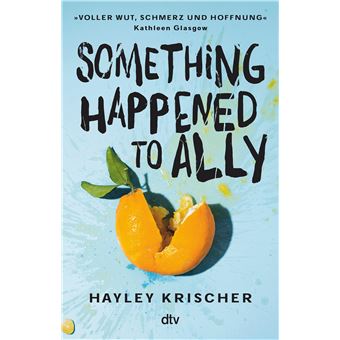 Something Happened to Ally | Hayley Krischer - 1