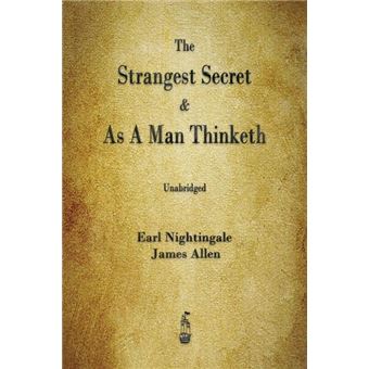 The Strangest Secret And As A Man Thinketh - 1