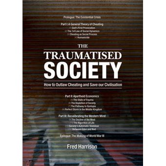 Traumatised Society How To Outlaw Cheating And Save Our Civilisation - 1