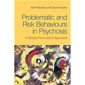 Working With Problematic Behaviour In Psychosis - 1