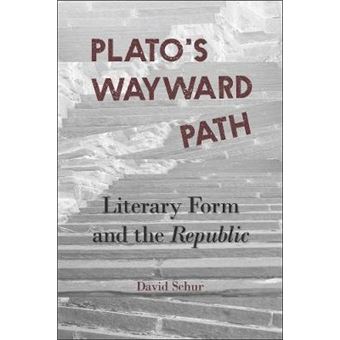 Plato's Wayward Path - Literary Form and the Republic - Paperback - 2015 - 1