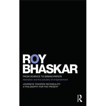 From Science to Emancipation - Alienation and the Actuality of Enlightenment - Paperback - 2011 - 1