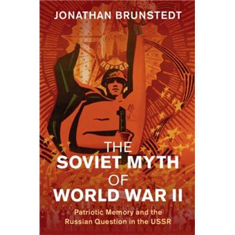 The Soviet Myth Of World War Ii - 1