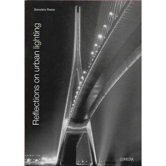 Reflections on urban lighting - 1