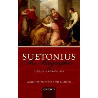 Suetonius The Biographer Studies In Roman Lives - 1