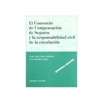 El consorcio de compensacion de seguros y la responsabilidad civil de - 1