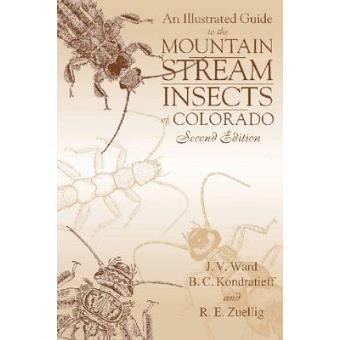 Illustrated Guide to the Mountain Stream Insects of Colorado - Paperback - 2002 - 1