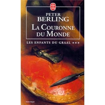 Les Enfants Du Graal 3 - Le Couronne Du Monde - 1