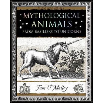 Mythological Animals From Basilisks To Unicorns Wooden Books - 1