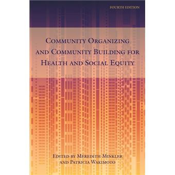 Community Organizing And Community Building For Health And Social Equity 4Th Edition By Rutgers University Press - 1