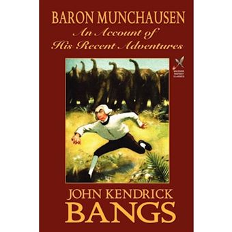 Baron Munchausen - An Account of His Recent Adventures - Paperback / softback - 2003 - 1