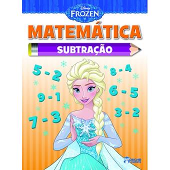 Matemática. Subtração - Coleção Disney Frozen