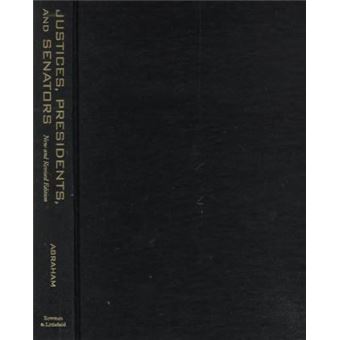 Justices, Presidents, and Senators : A History of U.S. Supreme Court Appointments from Washington to Clinton - 1