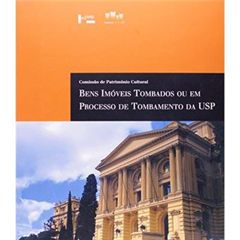 Bens Imoveis Tombados Ou Em Processo De Tombamento Da Usp - 1