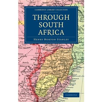 Through South Africa - Being an Account of His Recent Visit to Rhodesia, the Transvaal, Cape Colony and Natal - Paperback - 2011 - 1