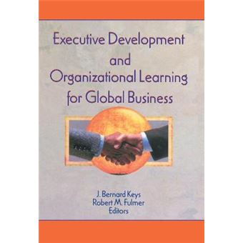 Executive Development and Organizational Learning for Global Business - Hardback - 1998 - 1