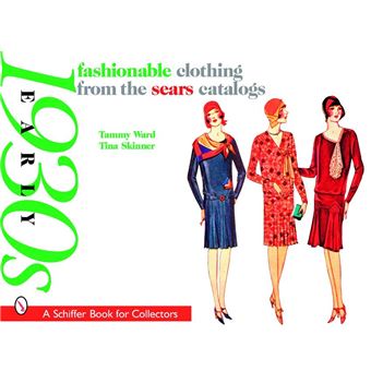 Fashionable Clothing from the Sears Catalogs - Early 1930s - Paperback - 2007 - 1