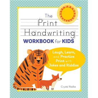 The Print Handwriting Workbook For Kids  Laugh Learn And Practice Print With Jokes And Riddles - 1