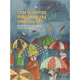 Com Quantos Pingos Se Faz Uma Chuva? - 1