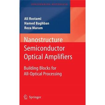 Nanostructure Semiconductor Optical Amplifiers - Building Blocks for All-optical Processing - Hardback - 2010 - 1
