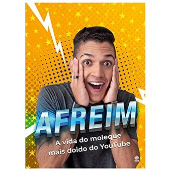Afreim - A Vida Do Moleque Mais Doido Do Youtube - 1