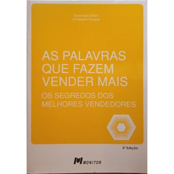 As palavras que fazem vender mais. os segredos dos melhores vendedores. - 1
