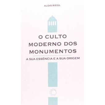O Culto Moderno Dos Monumentos - 1