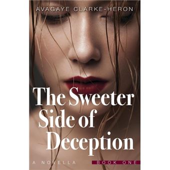 the Sweeter Side Of Deception Paperback - - 1