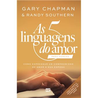 As 5 Linguagens Do Amor Para Homens (Nova Capa) Como Expressar Um Compromisso De Amor A Sua Esposa - 1