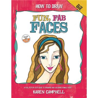 how To Draw Fun, Fab Faces Paperback - - 1