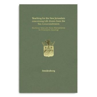 Teaching For The New Jerusalem Concerning Life Drawn From The Ten Commandments  Doctrina Vitae Pro Nova Hierosolyma Ex Praeceptis Decalogi - 1