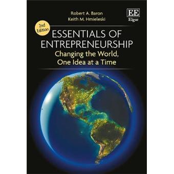 Essentials Of Entrepreneurship Second Edition Changing The World, One Idea At A Time - 1