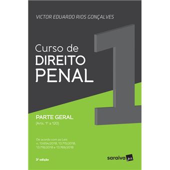 Curso de direito penal : Parte geral : Arts. 1º a 120 - 3ª edição de 2019 - 1