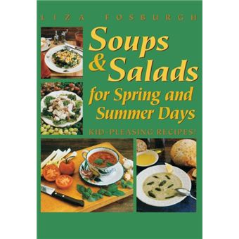 Soups And Salads For Spring And Summer Days - 1