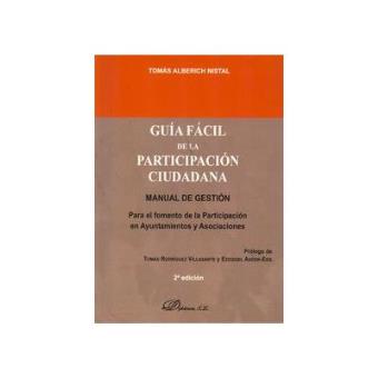 Guia Facil De La Participacion Ciudadana (2ª Ed.) Manual De Gestion Para El Fomento De La Participacion - 1