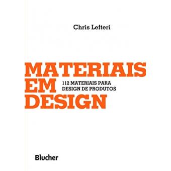 Materiais em Design. 112 Materiais para Design de Produtos - 1