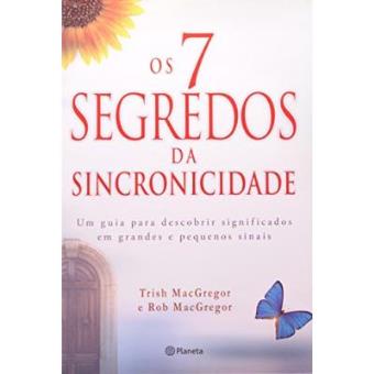 Os 7 Segredos Da Sincronicidade - 1