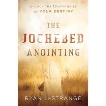 Jochebed Anointing, The Unlock The 15 Mysteries Of Your Destiny - 1