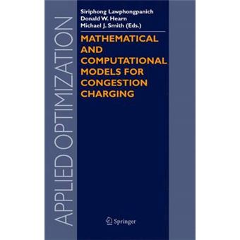 Mathematical and Computational Models for Congestion Charging - Hardback - 2006 - 1